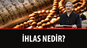 İhlasın Manası Nedir?