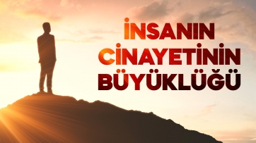 İnsanın Cinayetinin Büyüklüğü
