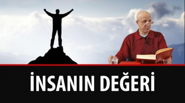 İnsanın Değeri Nedir?