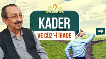 Kader ve cüz-i irade