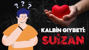 Kalbin Gıybeti: Sui Zan!
