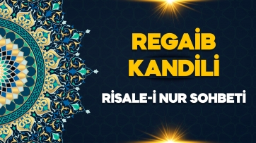 Regaib Kandili Özel Sohbeti