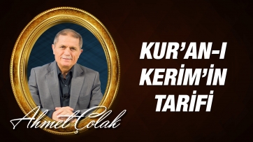 Kur’an-ı Kerim Nedir, Tarifi Nasıldır?