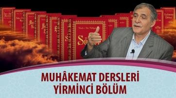 Muhâkemat Dersleri, Yirminci Bölüm