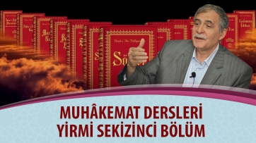 Muhâkemat Dersleri, Yirmi Sekizinci Bölüm