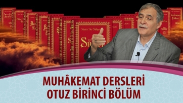 Muhâkemat Dersleri, Otuz Birinci Bölüm