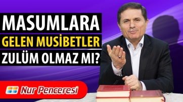 Masumlara Gelen Musibetler, Zulüm Olmaz mı?