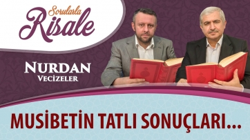 Musibetin tatlı sonuçları...