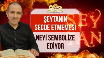 Âdem'e (as) secde, neyi sembolize ediyor?