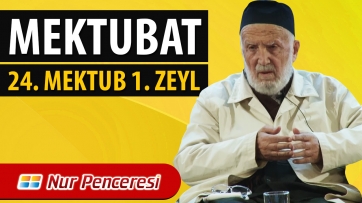 Mektubat (24.Mektub 1.Zeyl)