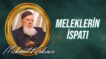 Meleklerin ispatı - Bekâ-i ruh ve melâike ve haşre Dâirdir 