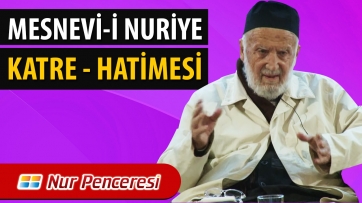Mesnevi-i Nuriye (Katre - Hatimesi)