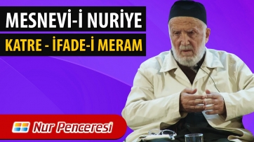 Mesnevi-i Nuriye (Katre-İfade-i Meram)