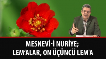  Mesnevi-i Nuriye; Lem’alar, On Üçüncü Lem'a 