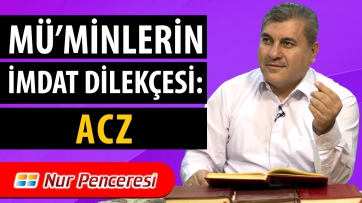 Mü'minlerin İmdat Dilekçesi: Acz