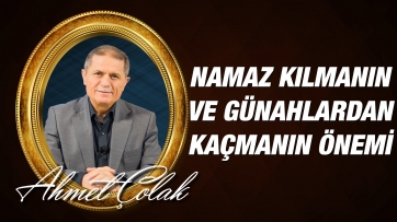 Namaz kılmanın ve büyük günahlardan kaçmanın önemi...
