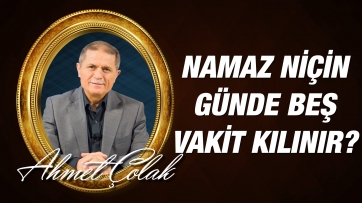 Namaz Niçin Günde Beş Vakit Kılınır?