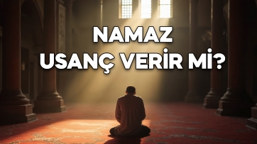 Namaz usanç verir mi?