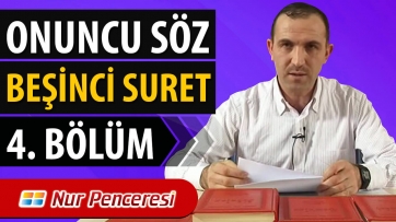Onuncu Söz, Beşinci Suret, Beşinci Hakikat 4. Bölüm