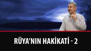 Rüya'nın Hakikati - İkinci Bölüm
