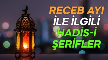 Receb Ayı ile İlgili Hadis-i Şerifler