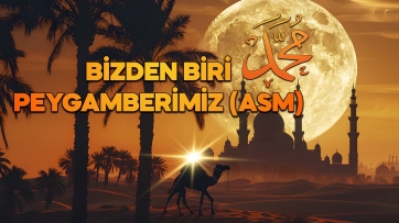 Bizden Biri Peygamberimiz (asm)