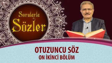 30. Söz - On İkinci Bölüm