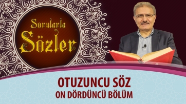 30. Söz - On Dördüncü Bölüm