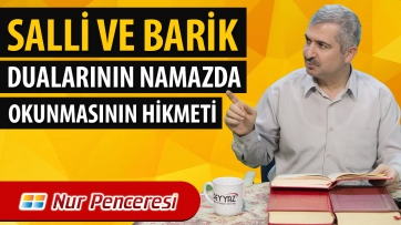 Salli ve Barik Dualarının Namazda Okunmasının Hikmeti