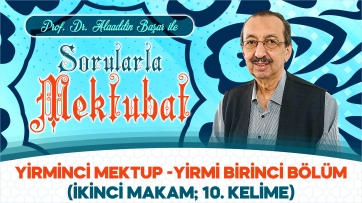 Sorularla Yirminci Mektup - 21. Bölüm