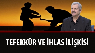 Tefekkür ve İhlas İlişkisi