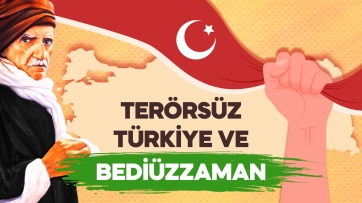 Terörsüz Türkiye ve Bediüzzaman