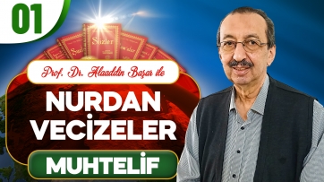 Nurdan Muhtelif Vecizeler-1.Bölüm