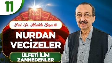 Nurdan Vecizeler: Ülfeti İlim Zannedenler
