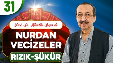 Nurdan Vecizeler: Rızık - Şükür