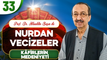Nurdan Vecizeler: Kâfirlerin Medeniyeti