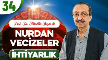 Nurdan Vecizeler: İhtiyarlık