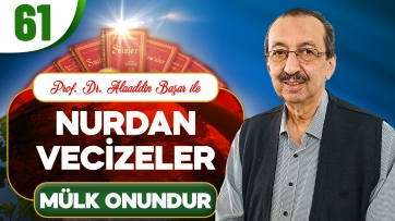 Nurdan Vecizeler: Mülk Umumen Onundur