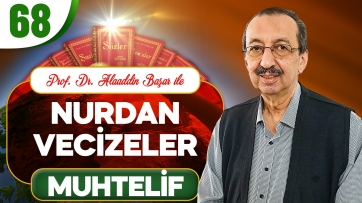 Nurdan Muhtelif Vecizeler-6.Bölüm