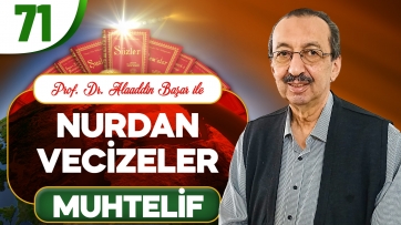 Nurdan Muhtelif Vecizeler-9.Bölüm