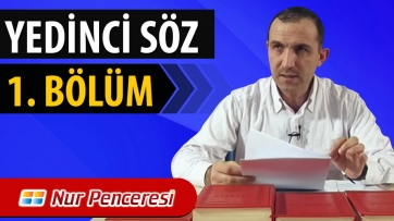 Yedinci Söz 1. Bölüm