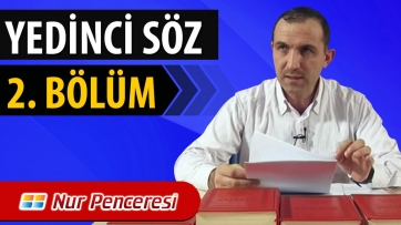 Yedinci Söz 2. Bölüm