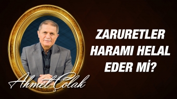 Zaruretler Haramı Helal Eder mi?